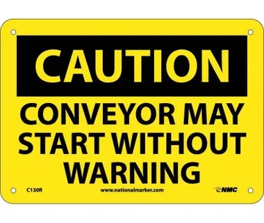 Caution: Conveyor May Start Without Warning: 7X10 – Rigid Plastic – C130R