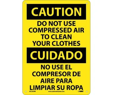 Caution: Do Not Use Compressed Air To Clean Your Clothes – (Bilingual) – 10X14 – Rigid Plastic – ESC205RB