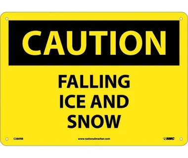 Caution: Falling Ice And Snow – 10X14 – Rigid Plastic – C380RB