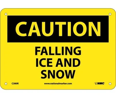 Caution: Falling Ice And Snow – 7X10 – Rigid Plastic – C380R
