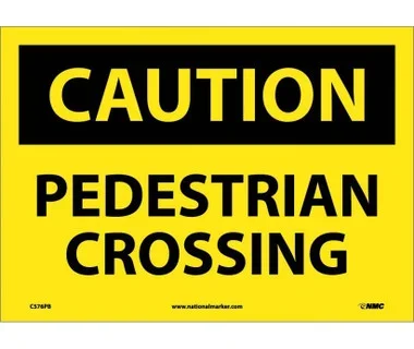 Caution: Pedestrian Crossing – 10X14 – PS Vinyl – C576PB