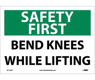 Safety First – Bends Knees While Lifting – 10X14 – PS Vinyl – SF112PB