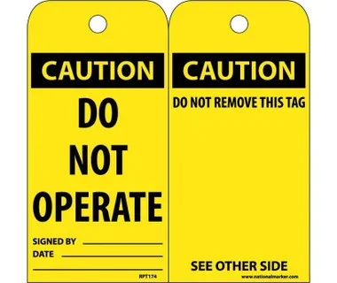 Tags – Caution: Do Not Operate – 6X3 – Unrip Vinyl – Pack of 25 – RPT174