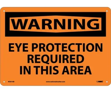 Warning: Eye Protection Required In This Area – 10X14 – .040 Alum – W201AB