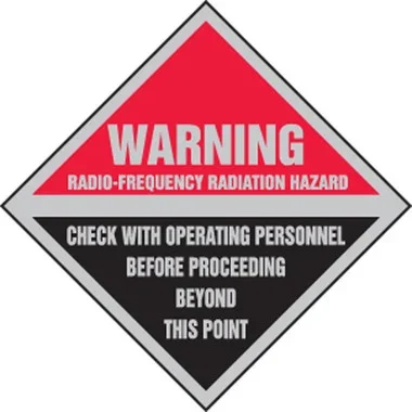 Warning Safety Sign: Radio-Frequency Radiation Hazard – Check With Operating Personnel Before Proceeding Beyond This Point 9″ x 9″ Aluma-Lite 1/Each – MRFQ504XL